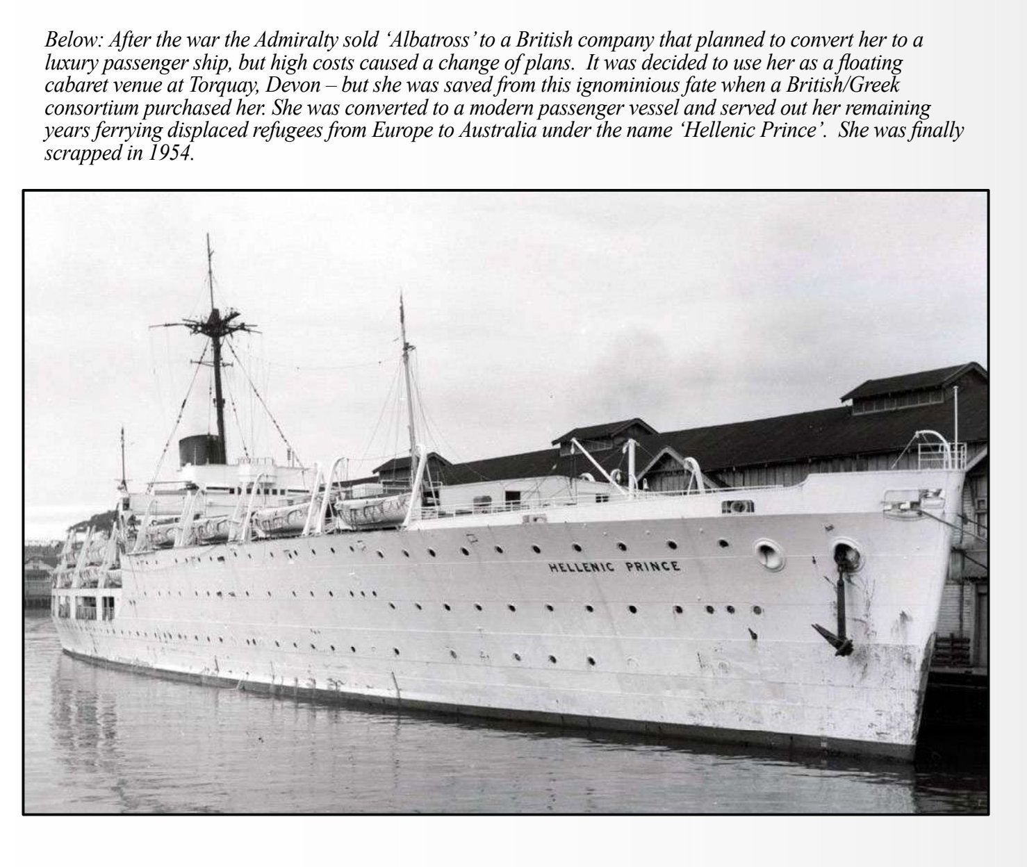 A white passenger ship berthed beside a timber wharf shed, with the name Hellenic Prince painted on her bow.